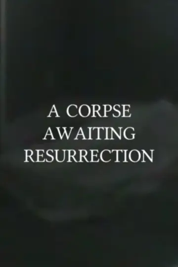 Poster to the movie "A Corpse Awaiting Resurrection" #573949