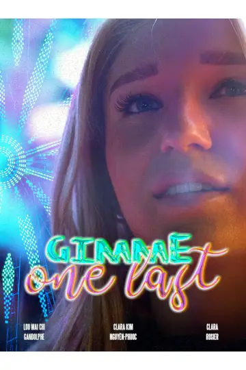 Poster to the movie "Gimme One Last" #543882