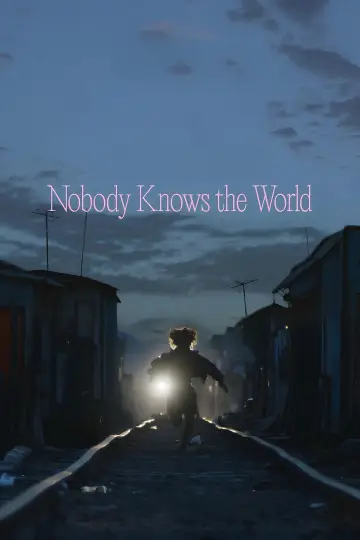 Poster to the movie "Nobody Knows the World" #1139491
