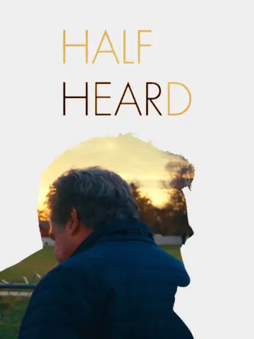 Poster to the movie "Half Heard" #794485