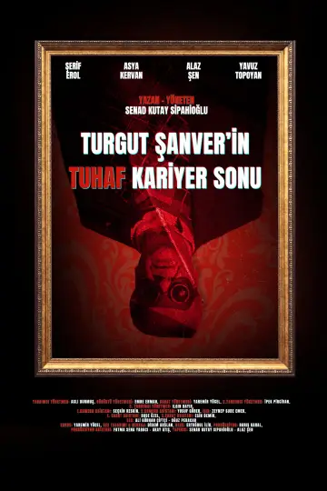Poster to the movie "Turgut Sanver’s Strange Career Ending" #846650