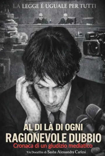 Al di là di ogni ragionevole dubbio (Cronaca di un giudizio mediatico)