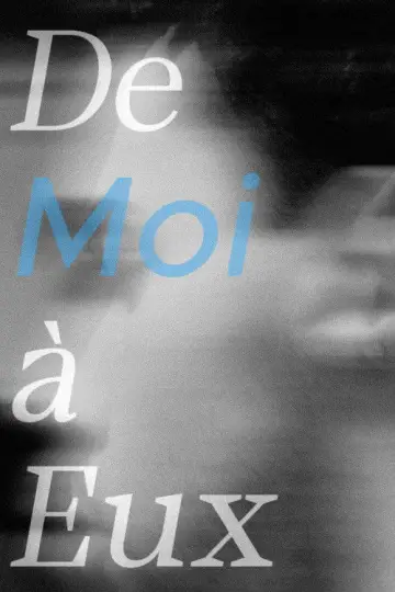 Poster to the movie "De Moi à Eux" #573648