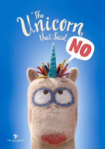 Poster to the movie "The Unicorn That Said No" #1151316