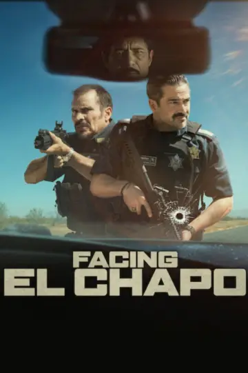 Facing El Chapo poster