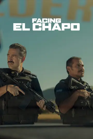 Poster to the movie "Facing El Chapo" #1525025