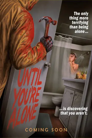 Until You're Alone