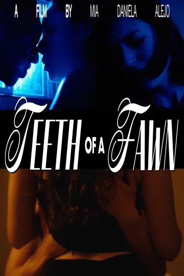 Poster to the movie "Teeth of A Fawn" #953734