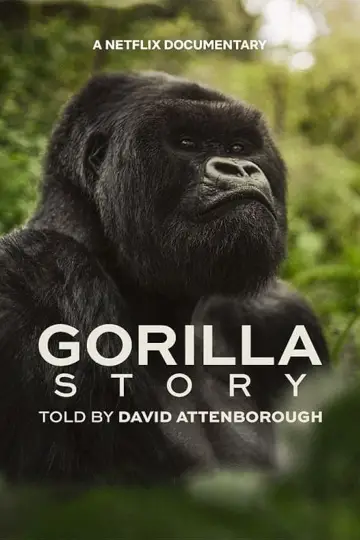 Poster to the movie "A Gorilla Story: Told by David Attenborough" #832794