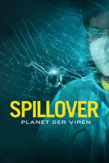 Poster to the movie "Spillover – Planet of Viruses" #703764
