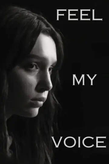 Poster to the movie "Feel My Voice" #832414