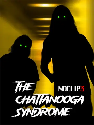 The Chattanooga Syndrome - NOCLIP 3 poster