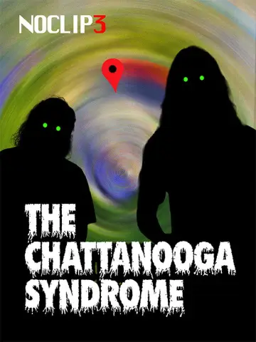 Poster to the movie "The Chattanooga Syndrome - NOCLIP 3" #956670
