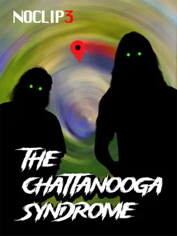Poster to the movie "The Chattanooga Syndrome - NOCLIP 3" #956671