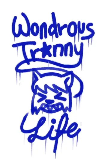 Poster to the movie "Wondrous Tr*nny Life" #1139782