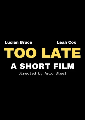 Poster to the movie "Too Late" #554377