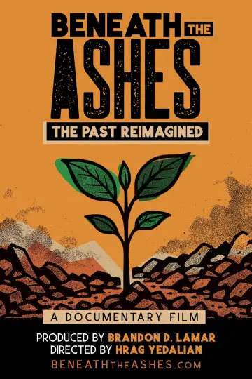 Poster to the movie "Beneath the Ashes: The Past Reimagined" #957873