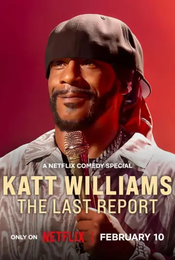 Poster to the movie "Katt Williams: The Last Report" #541720