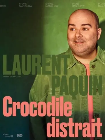 Poster to the movie "Laurent Paquin - Crocodile Distrait" #544062