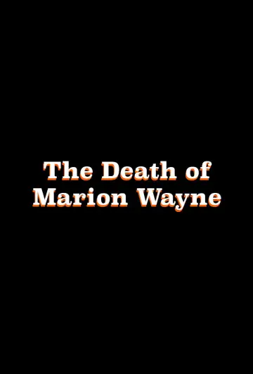 Poster to the movie "The Death of Marion Wayne" #653297