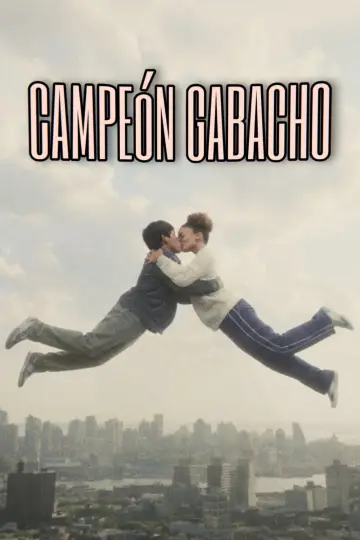 Campeón Gabacho poster