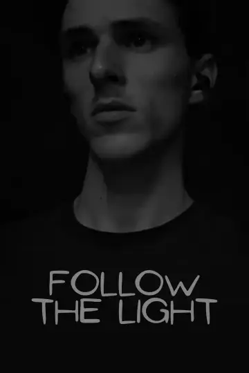 Poster to the movie "Follow the Light" #1139968