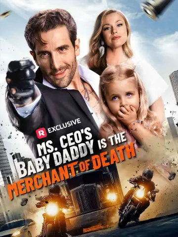 Poster to the movie "Ms. CEO’s Baby Daddy Is The Merchant of Death" #1190496