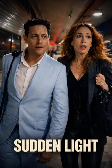 Poster to the movie "Sudden Light" #1189710