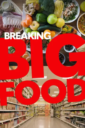 Poster to the movie "Breaking Big Food" #593737