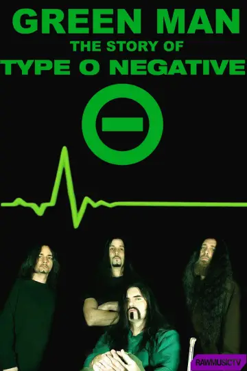 Poster to the movie "Green Man - The Story of Type O Negative" #795177