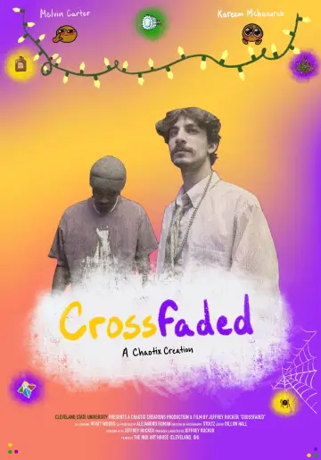 Crossfaded: Thesis Film poster