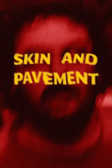 Poster to the movie "Skin and Pavement" #1149845