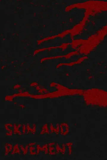 Poster to the movie "Skin and Pavement" #1149846