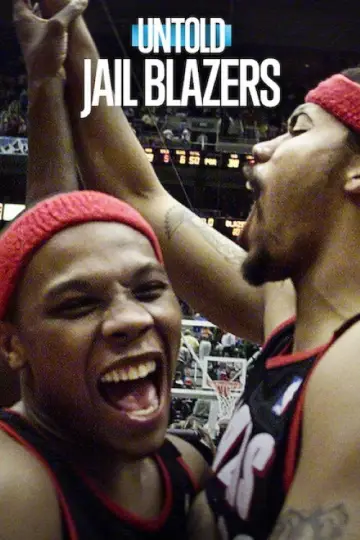 Poster to the movie "Untold: Jail Blazers" #837736