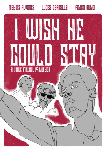I Wish He Could Stay poster