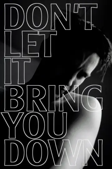 Poster to the movie "Don’t Let It Bring You Down" #803673