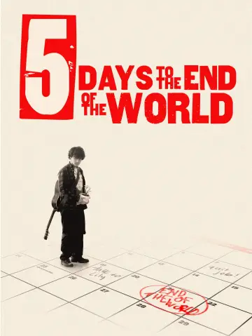 Poster to the movie "5 Days to The End of The World" #845721