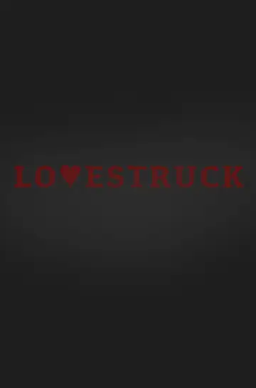 Poster to the movie "LOVESTRUCK" #928082