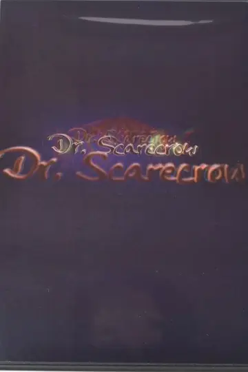 Poster to the movie "Dr. Scarecrow" #1188515