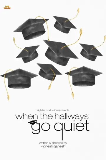 Poster to the movie "When the Hallways Go Quiet" #825411