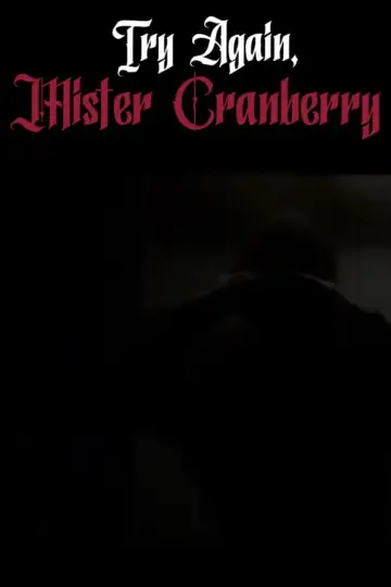 Poster to the movie "Try Again, Mister Cranberry" #779841