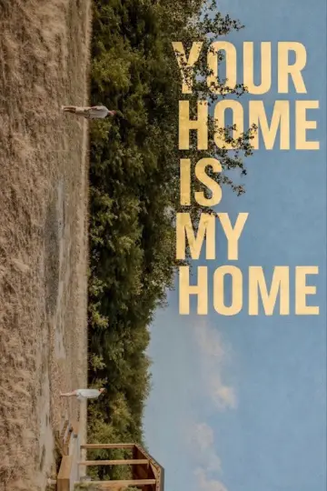 Poster to the movie "Your Home Is My Home" #921579