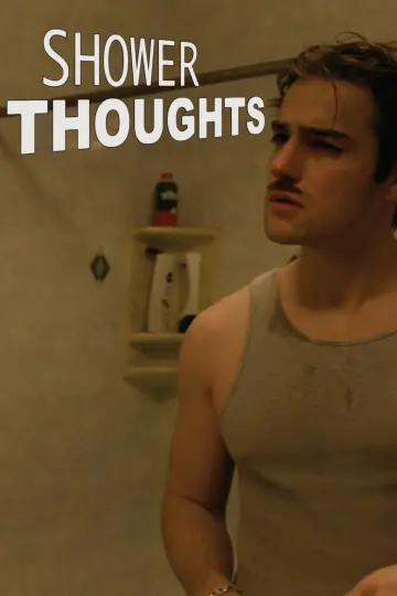 Poster to the movie "Shower Thoughts" #823393