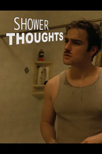 Poster to the movie "Shower Thoughts" #823395