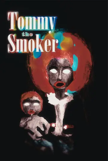 Poster to the movie "Tommy The Smoker" #774197