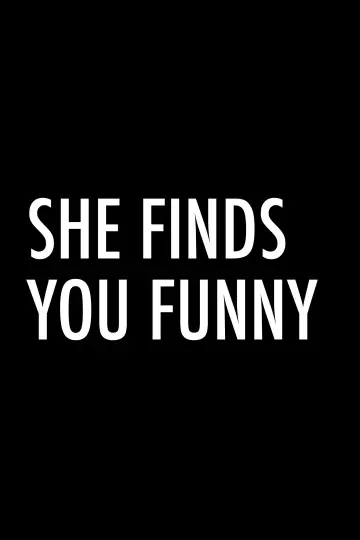 Poster to the movie "She Finds You Funny" #777351