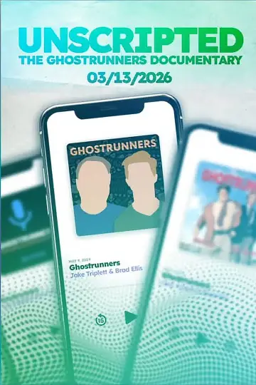 Poster to the movie "Unscripted: The Ghostrunners Documentary" #781603