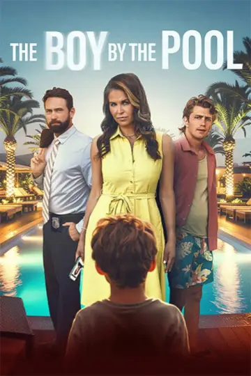Poster to the movie "The Boy by the Pool" #798917