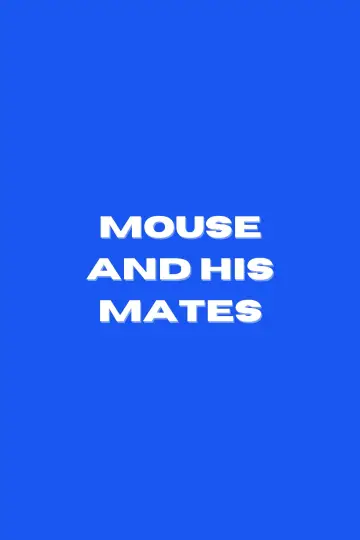 Poster to the movie "Mouse and His Mates" #825577