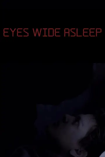 Eyes Wide Asleep